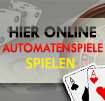 Hier online Automatenspiele spielen